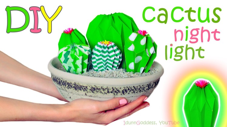 How To Make a Cactus Farm Nightlight – DIY Cacti Night Lights Out Of Paper