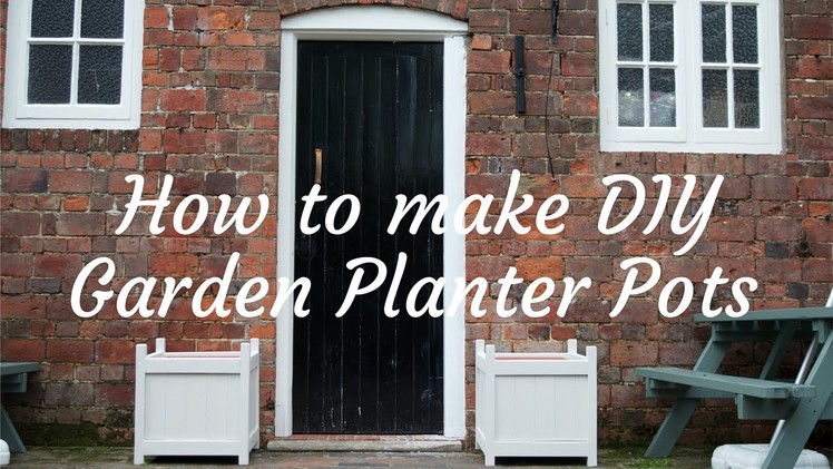 How to make DIY garden planters
