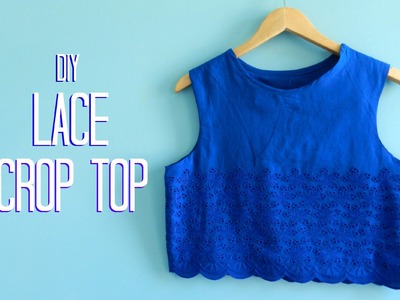 Lace Crop Top | DIY