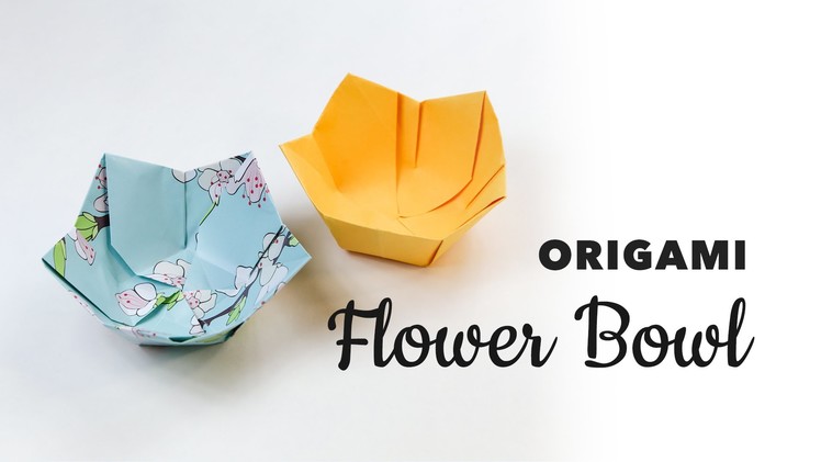 Origami Flower Bowl Tutorial ♥︎ DIY ♥︎