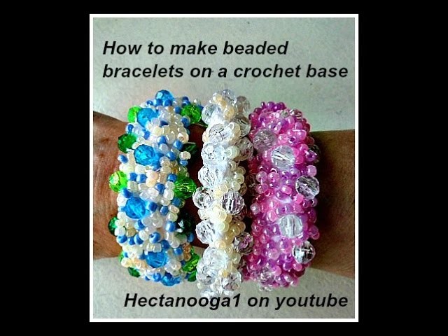 BEADED BRACELETS, How to make a beaded bracelet on a crochet base,