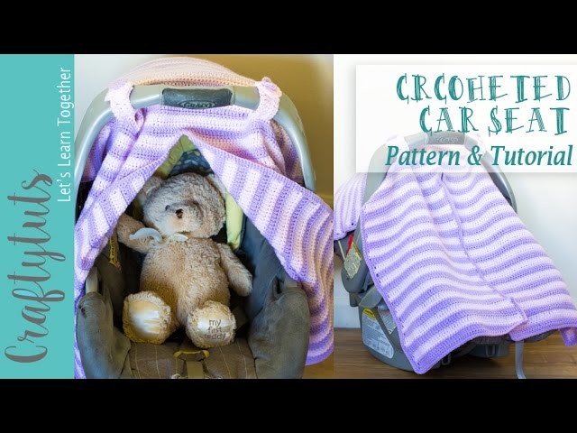 Crochet Car Seat Cover - Free Pattern and Tutorial