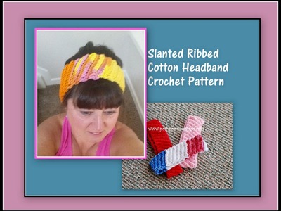 Crochet the Slanted Ribbed Cotton Headband