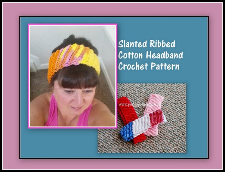 Crochet the Slanted Ribbed Cotton Headband
