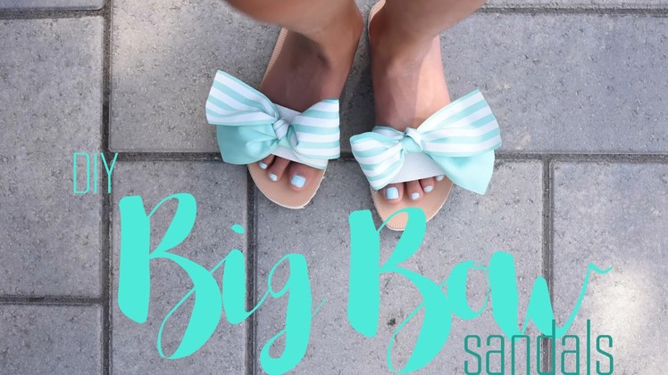 DIY Big Bow Sandals Tutorial