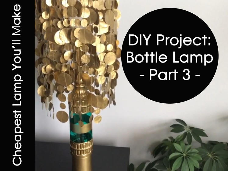 DIY | Bottle Lamp - Making The Lamp Shade (Part 3)