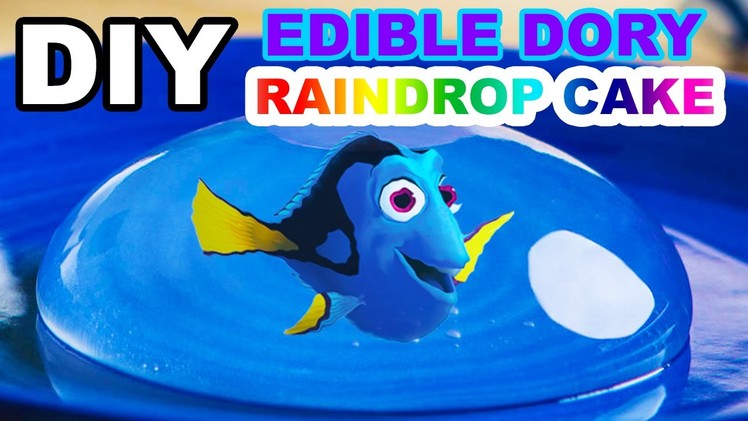 DIY EDIBLE DORY AND NEMO RAINDROP CAKE