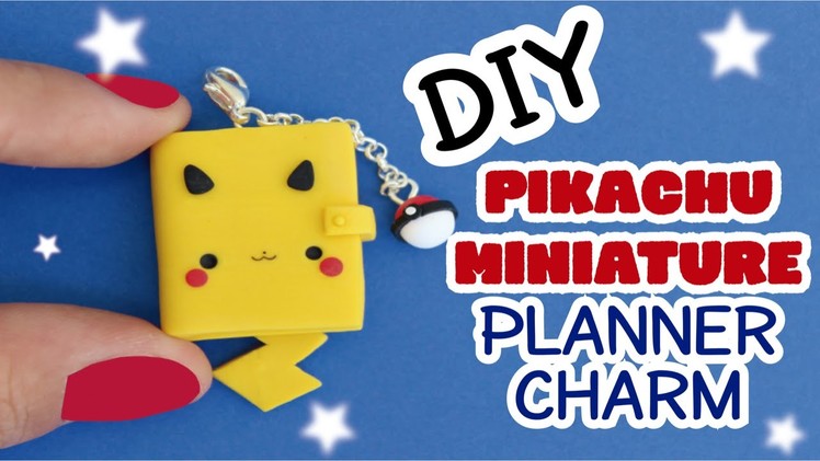 DIY: How to Make a Miniature Planner | Cute Pikachu Charm | Clay Tutorial