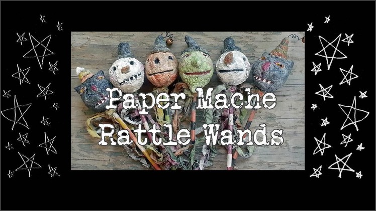 DIY Paper Mache Halloween & Christmas ~Primitive Rattle Wands