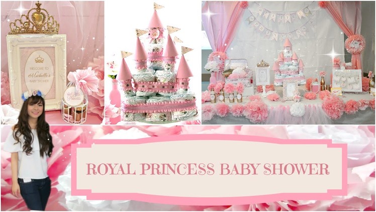 DIY Royal Princess Baby Shower | Angie Lowis