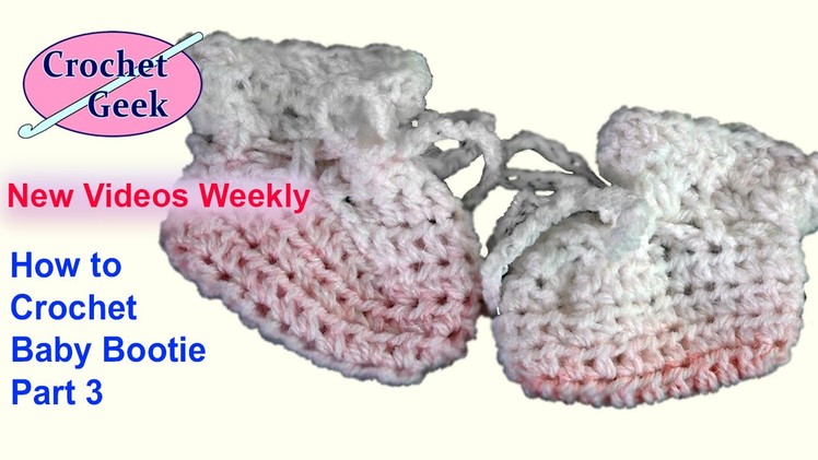 How to #Crochet Baby Bootie Tutorial Newborn Feet Part 3  - Sony CX900