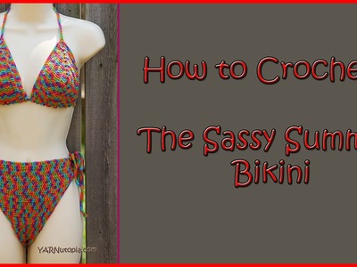 How to Crochet The Sassy Summer Bikini