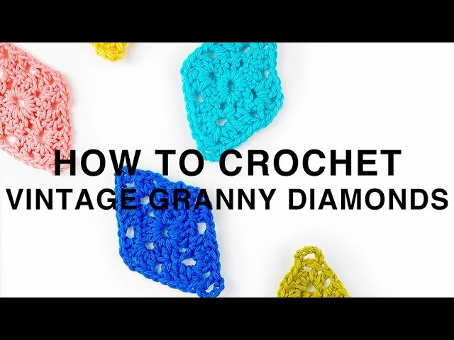 HOW TO CROCHET | Vintage Granny Diamonds