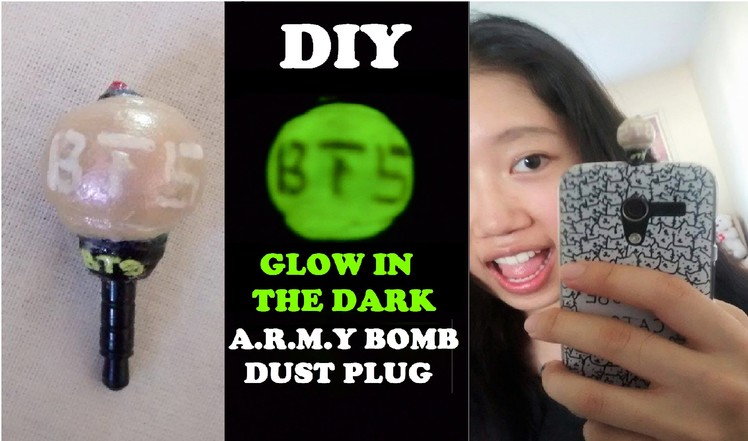 Kpop DIY: BTS Glow In The Dark Army Bomb Cellphone DustPlug l JENNY