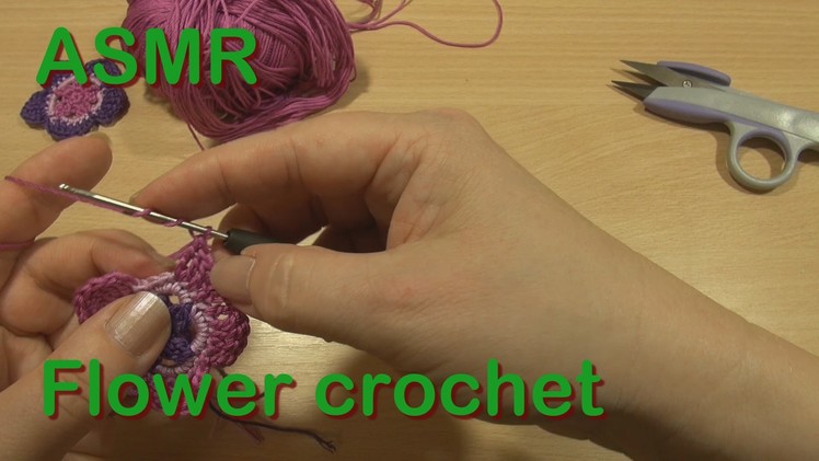 ASMR: Flower Crochet - Granny Tana crochets a Flower - soft spoken and creativity sounds