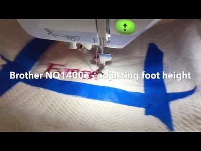 Brother nq1400e - how to adjust the embroidery foot height