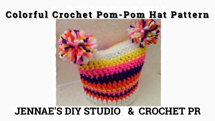 Colorful Crochet Pom-Pom Hat Pattern