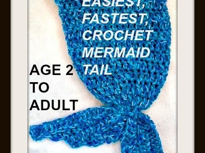 Crochet MERMAID TAIL, Easiest, Fastest to make!  Age 2 to Adult size free pattern