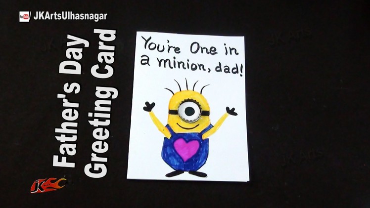 Father's Day Minion Card Tutorial | How to make | JK Arts 968