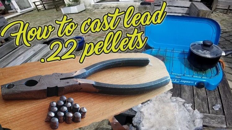 HOW TO CAST LEAD .22 PELLETS!