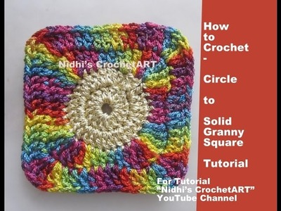 How to Croche- Circle to Solid  Granny Square Tutorial