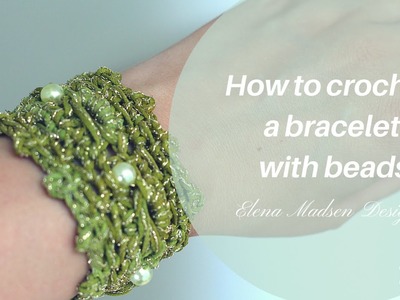 How To Crochet A Bracelet With Beads - Crochet Tutorial