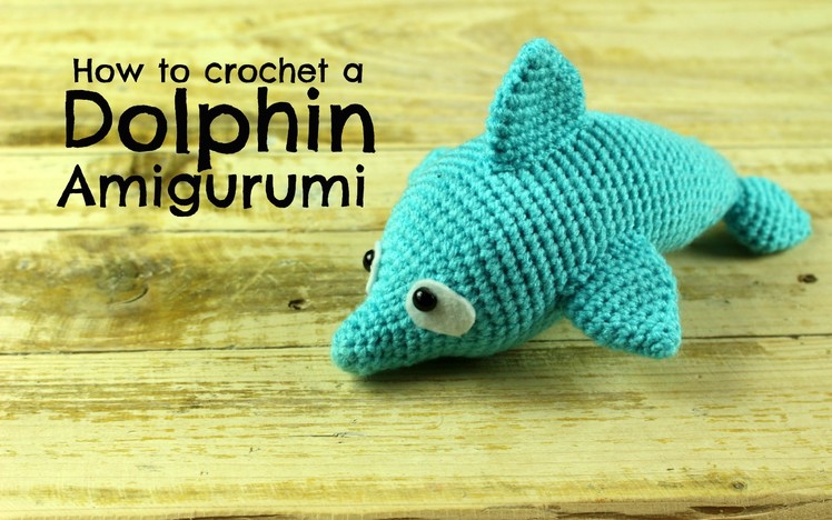How to crochet a Dolphin Amigurumi | World Of Amigurumi