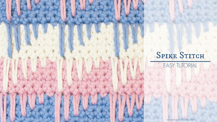 How To: Crochet The Spike Stitch - Easy Tutorial