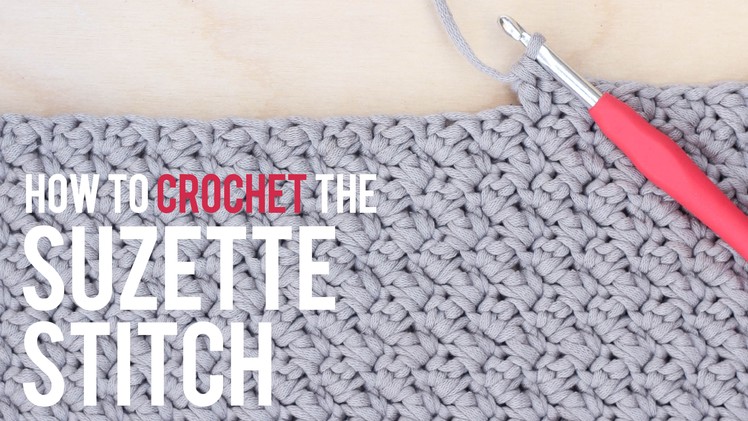 How To Crochet the Suzette Stitch: Beginner Friendly Tutorial