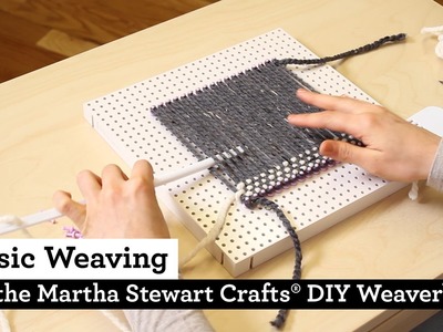 How to do Basic Weaving with the Martha Stewart Crafts® DIY Weaver(TM)