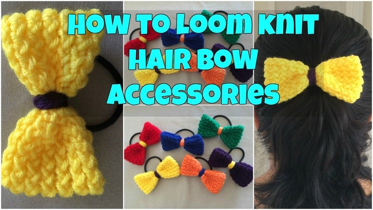 How to loom knit a hair bow