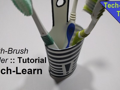 How to make a Toothbrush holder with an used  bottle : very easy to make !