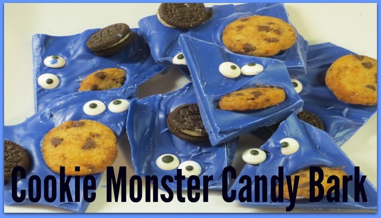 How to make Cookie Monster Candy Bark!