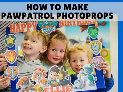 How to make Paw patrol photo frame prop | Birthday Party