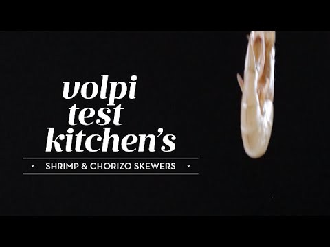 How to Make Volpi Test Kitchen's Shrimp & Chorizo Skewers