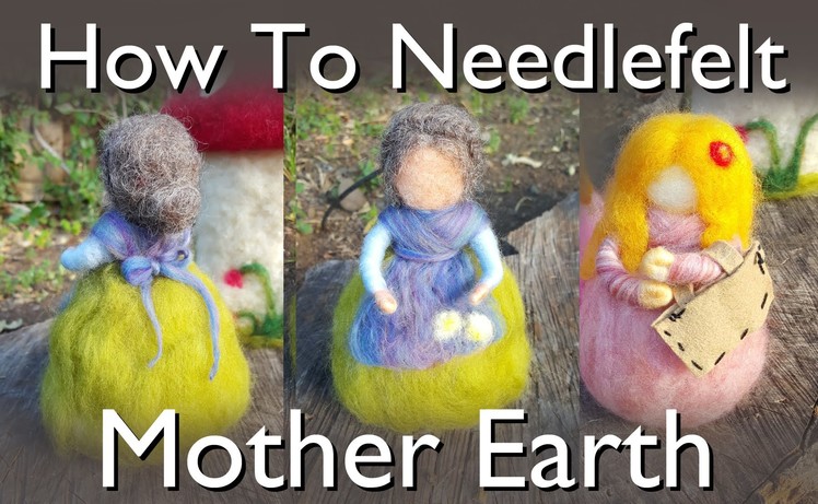 How To Needle Felt a Waldorf Doll : Mother Earth