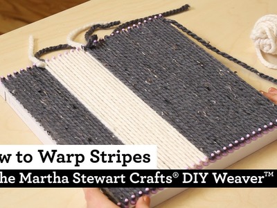 How to Warp Stripes with the Martha Stewart Crafts® DIY Weaver(TM)