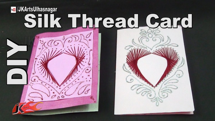 Silk Thread Greeting Card | How to make | JK Arts 980