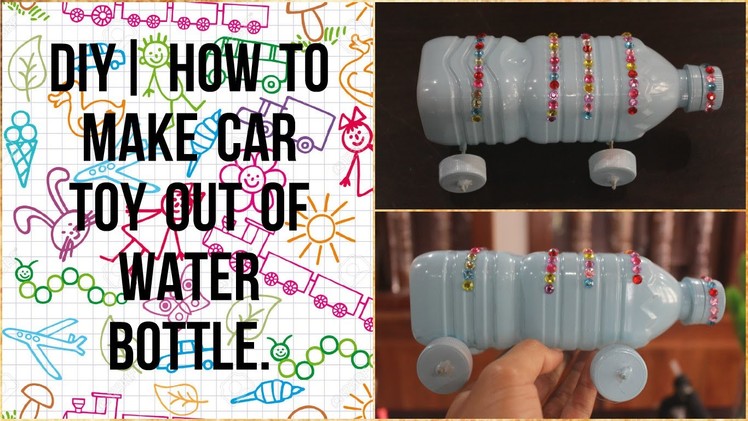 DIY| How to make a car toy out of water bottle | DIY car for kid