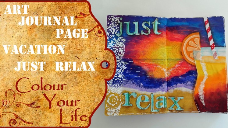 How to create an Art Journal page -  to dream of a vacation