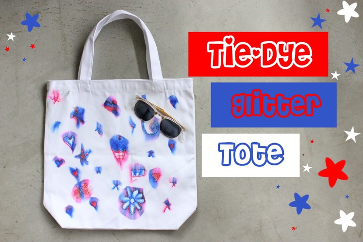 How to Make a Glittery 4th of July Tie-Dye Bag