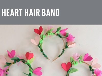 How to make a heart hair band
