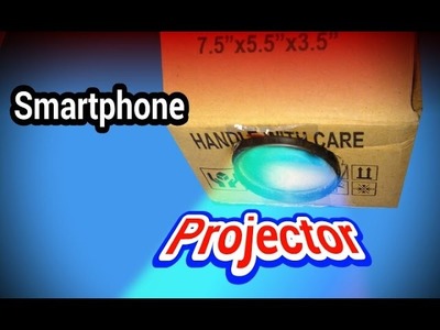 How to make a smart phone projector