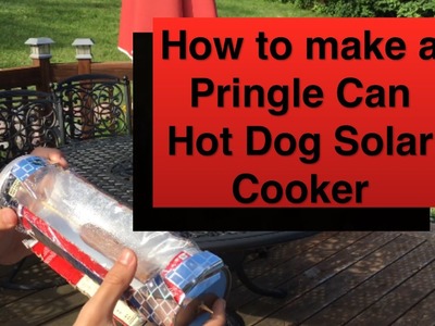 How to make a Solar Cooker out of a Pringles Can: Fun Summer Craft (Sunday Summer Crafts) (#1)