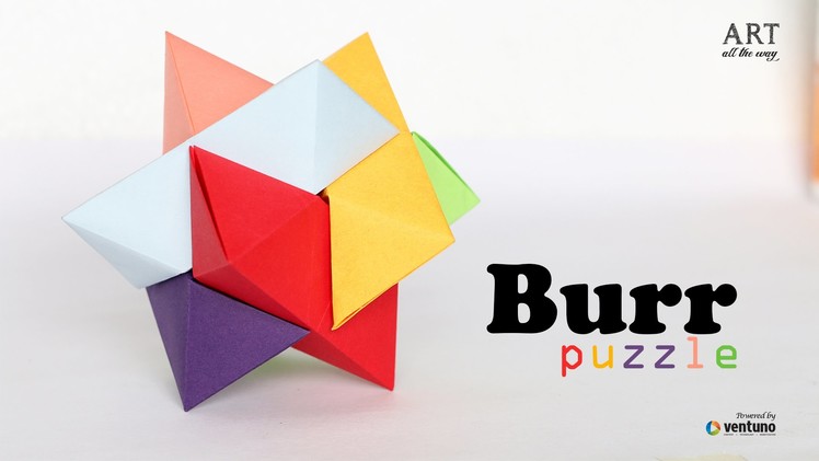 How to make : Burr Puzzle - Origamy Puzzle
