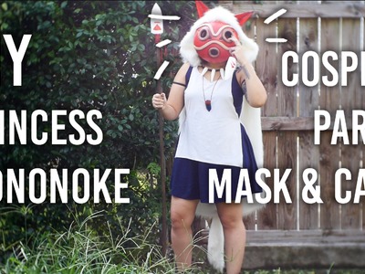 How to Make Mask and Cape : Part 1 of my Princess Mononoke Cosplay DIY