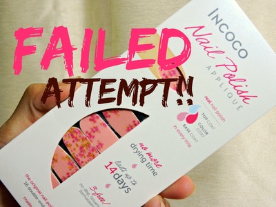 Incoco nail polish strips | How to NOT apply