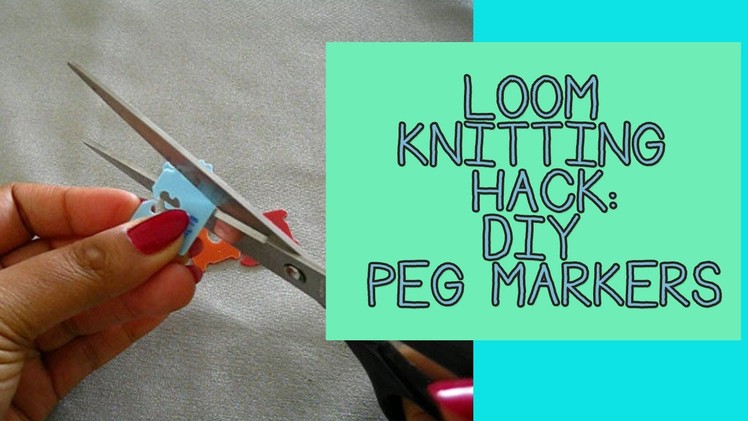 Loom Knitting Hack: DIY Peg Markers