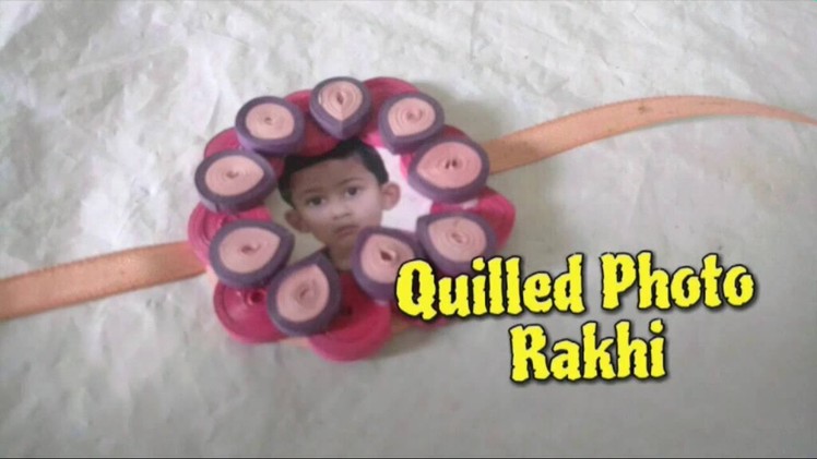 Paper Quilling Photo Rakhi Making Idea For Raksha Bandhan [How To] - Craftlas