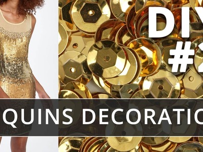Sequins decoration. How to use sequins for dress decor.  Part 2